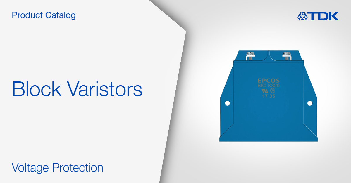 Block varistors TDK Electronics TDK Europe
